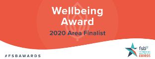 2020 – Won regional Wellbeing Award at FSB Awards